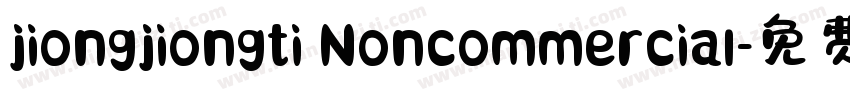 jiongjiongti Noncommercial字体转换